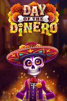 Day Of The Dinero