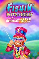 Fishin' Pots of Gold: Gold Blitz Ultimate Fever Boost