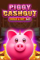 Piggy Cashout - Hold & Hit 3x3